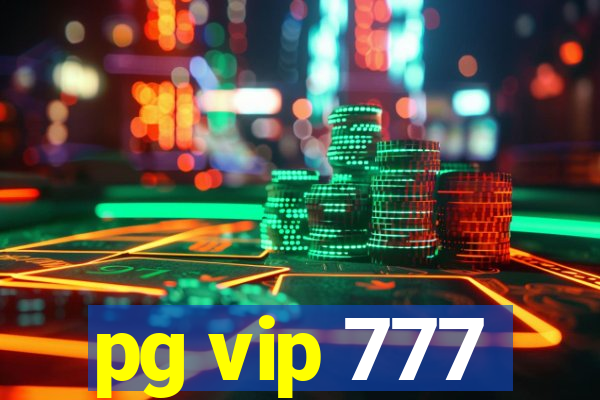 pg vip 777